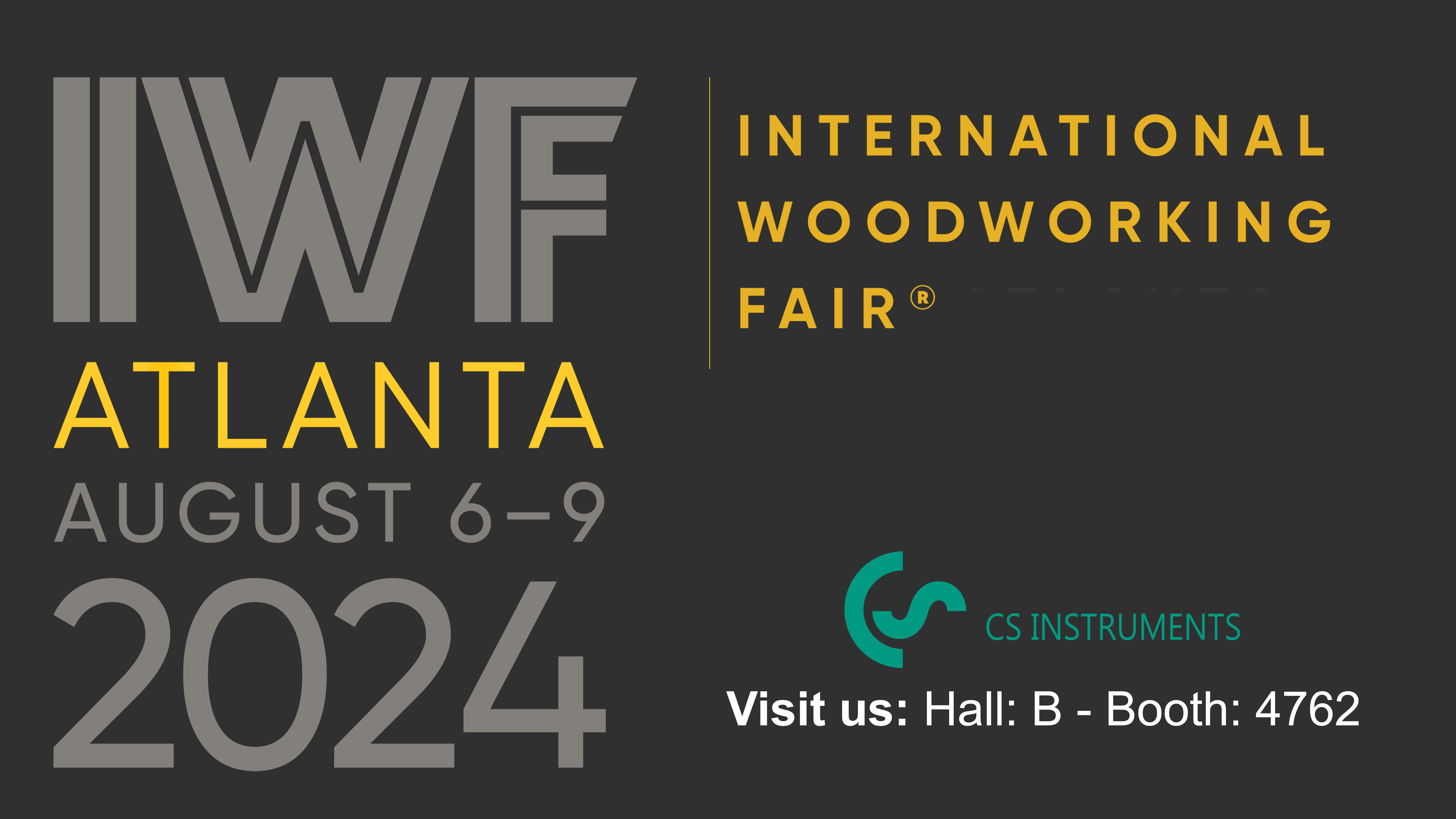 CS INSTRUMENTS at the IWF INTERNATIONAL WOODWORKING FAIR CS INSTRUMENTS